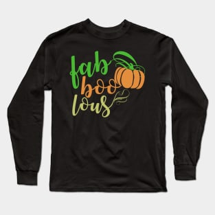 FaBoolous T-shirt For Halloween Night Out Long Sleeve T-Shirt